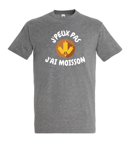 T-shirt J'Peux pas j'ai moisson
