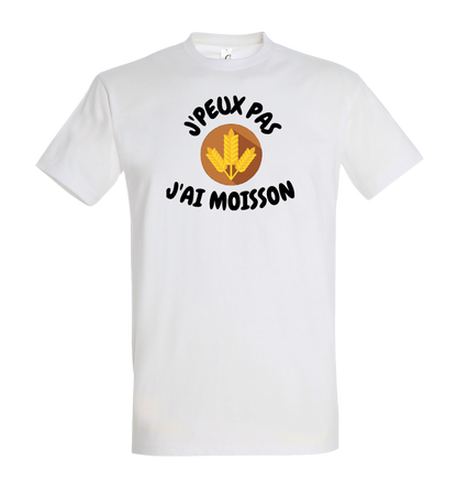 T-shirt J'Peux pas j'ai moisson