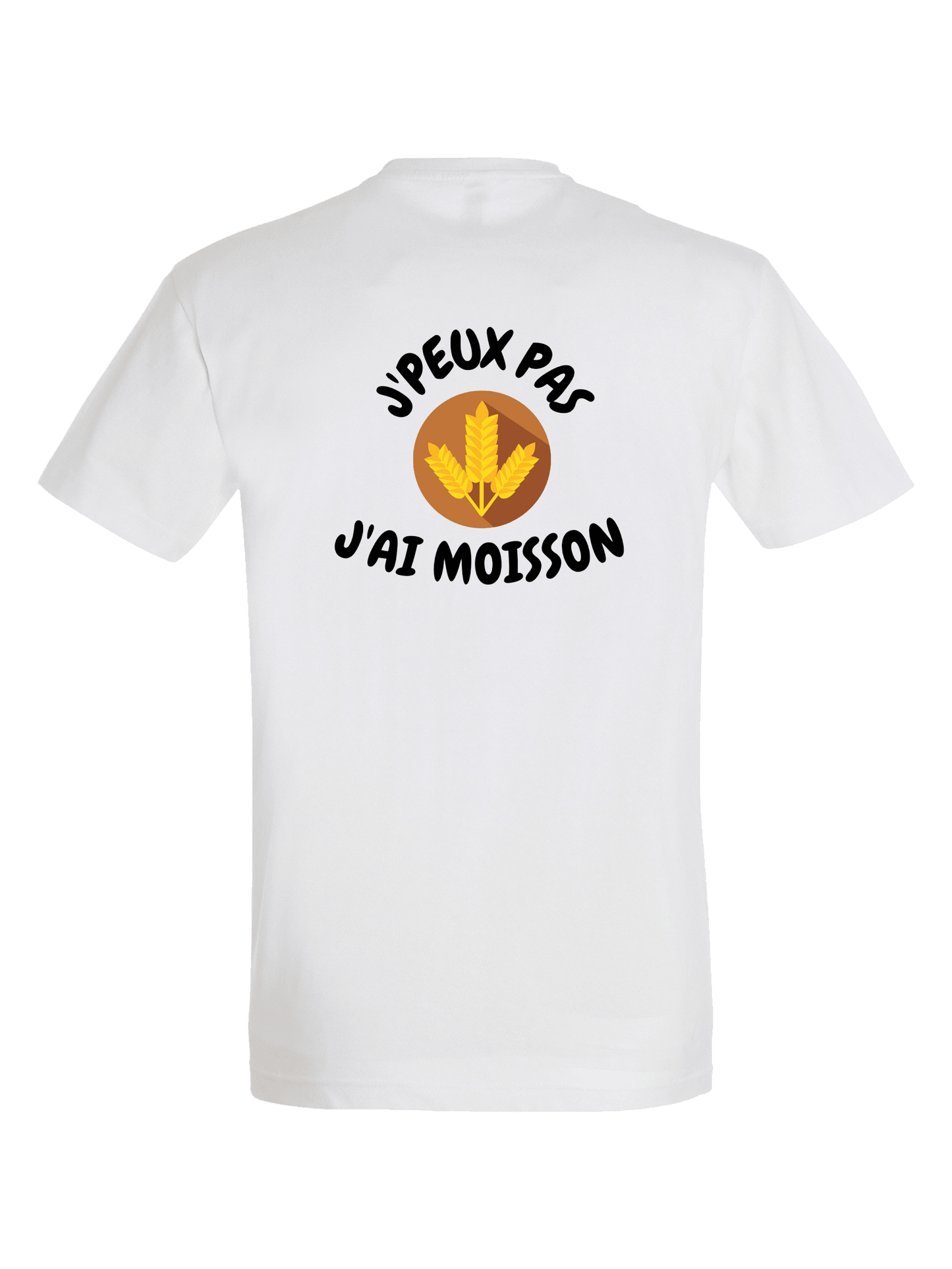 T-shirt J'Peux pas j'ai moisson