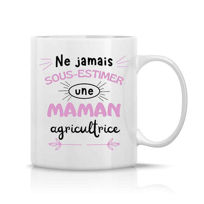 Mug " Ne jamais sous-estimer une Maman Agricultrice "
