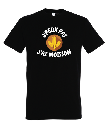 T-shirt J'Peux pas j'ai moisson